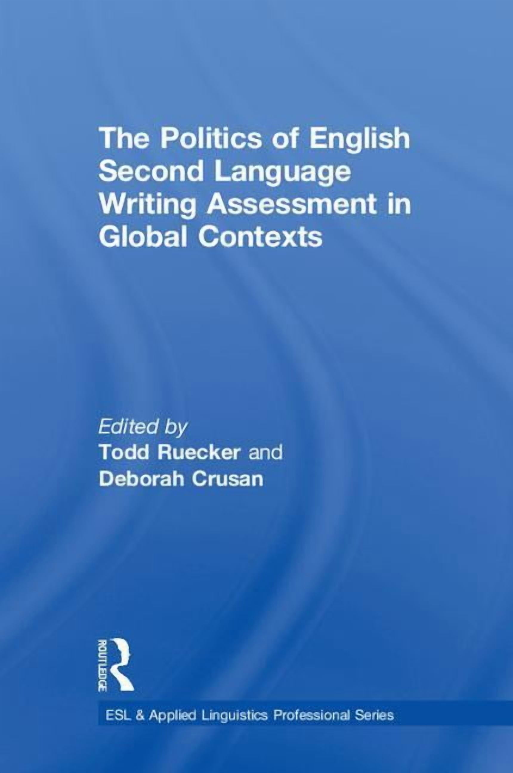 ESL & Applied Linguistics Professional The Politics of English Second ...