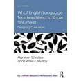 thumbnail image 1 of ESL & Applied Linguistics Professional What English Language Teachers Need to Know Volume III: Designing Curriculum, (Hardcover), 1 of 1
