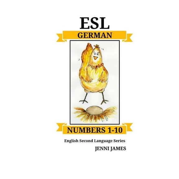 ESL German ESL Numbers 1-10 German: ESL (English Second Language) 1-10 German, Book 1, (Paperback)