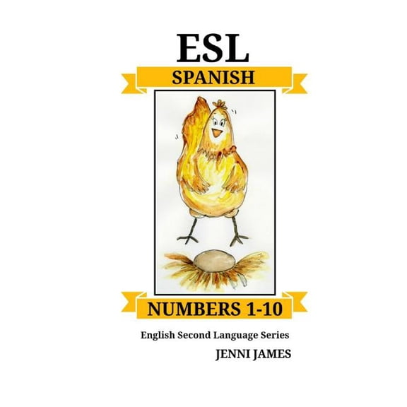 ESL Sight Words: ESL Numbers 1-10 -Spanish : ESL (English Second Language) Series- Spanish (Series #1) (Paperback)