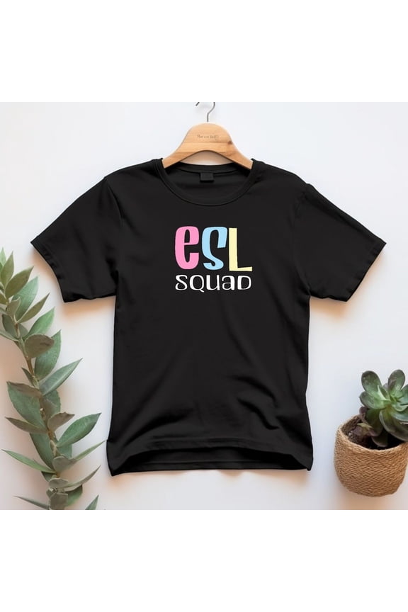 ESL Squad Shirts ESL Teacher Appreciation Gift Esol ecse Tee Multilingual Xmas Present from Student ESL Tutor English Second Language Class