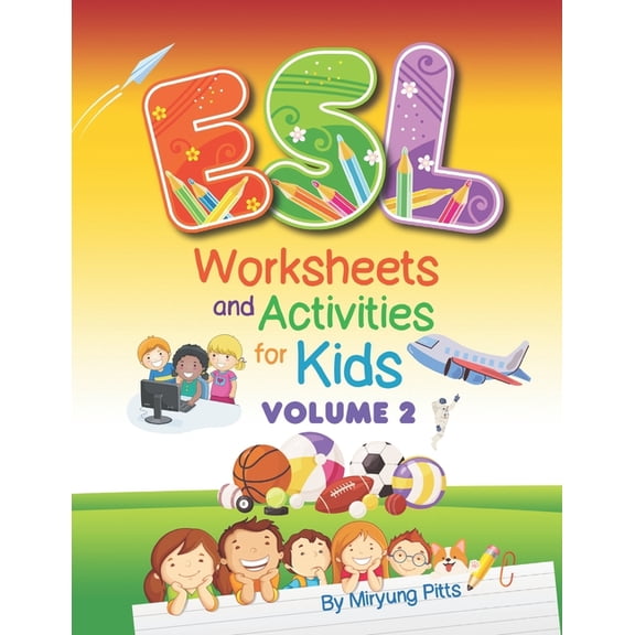 ESL Worksheets and Activities for Kids: Volume 2, (Paperback)