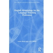 ESL & Applied Linguistics Professional English Morphology for the Language Teaching Profession, Hardcover