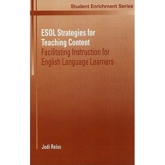 Pre-Owned ESOL Strategies for Teaching Content: Facilitating Instruction for English Language Learners (Paperback) 0130908452 9780130908452