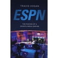 thumbnail image 1 of Pre-Owned ESPN: The Making of a Sports Media Empire (Paperback) 0252081226 9780252081224, 1 of 1