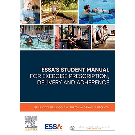 Pre-Owned ESSA’s Student Manual for Exercise Prescription, Delivery and Adherence