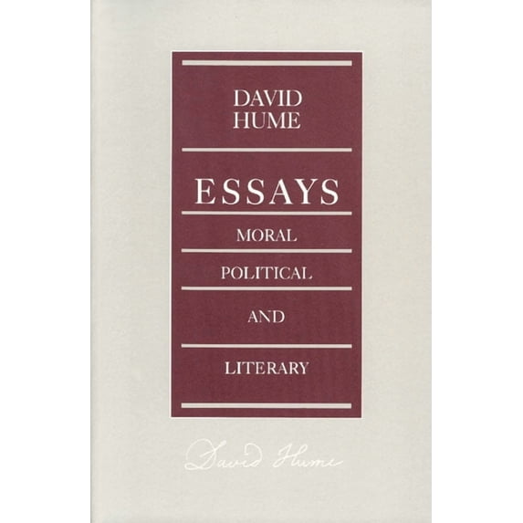 ESSAYS, MORAL, POLITICAL, AND LITERARY (Paperback)