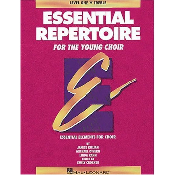 Pre-Owned Essential Repertoire for the Young Choir (Essential Elements Choir) (Paperback) 0793543363 9780793543366