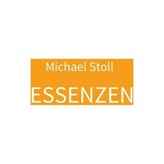 ESSENZEN orange: 5. Jahresband der Dichtung ESSENZEN von Michael Stoll, (Hardcover)