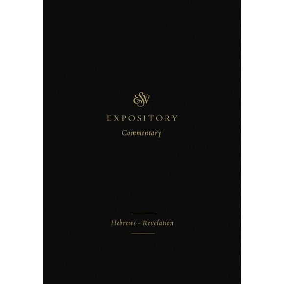 Pre-Owned ESV Expository Commentary: ESV Expository Commentary: Hebrews-Revelation (Volume 12) (Hardcover)