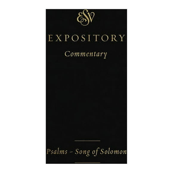 ESV Expository Commentary: ESV Expository Commentary: Psalms-Song of Solomon (Volume 5) (Hardcover)
