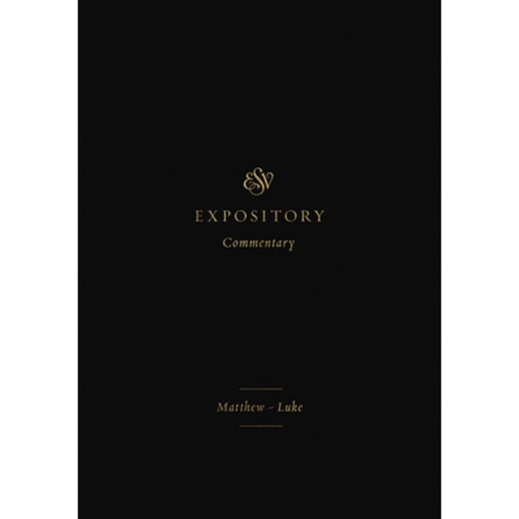 Pre-Owned ESV Expository Commentary: MatthewLuke (Volume, 8), 9781433546563, Hardcover,