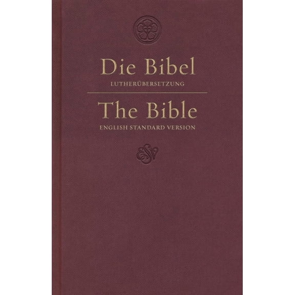 ESV German/English Parallel Bible (Luther/ESV, Dark Red) (Hardcover)