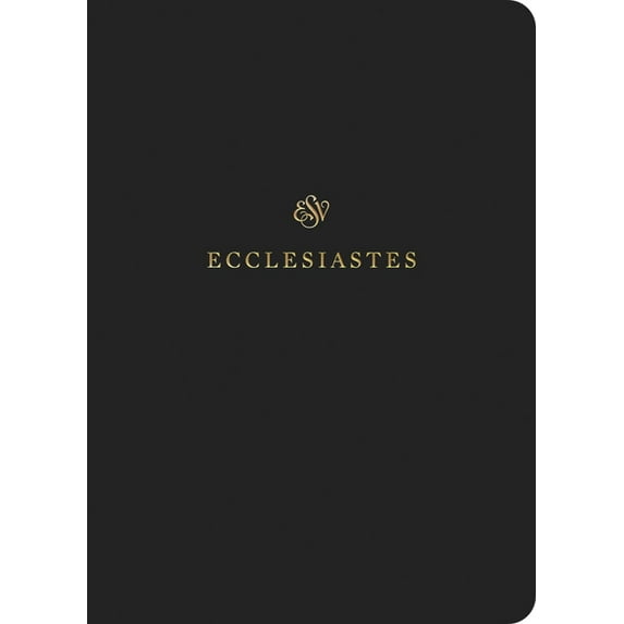 ESV Scripture Journal: Ecclesiastes (Paperback), (Paperback)
