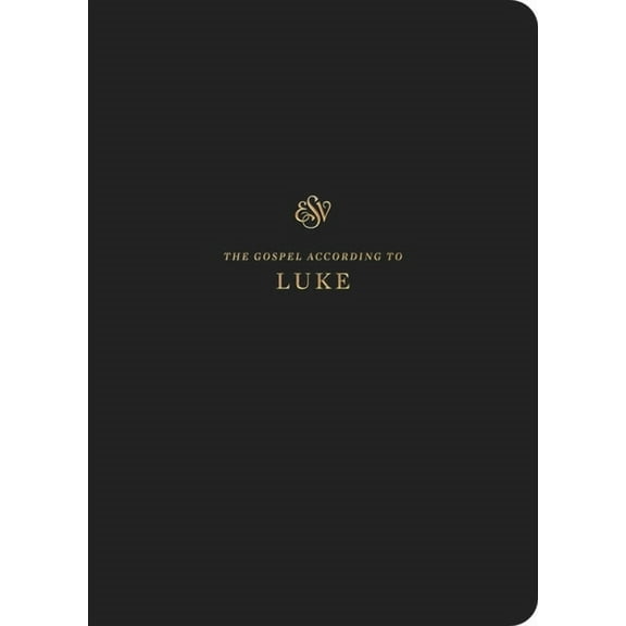 ESV Scripture Journal: Luke (Paperback), (Paperback)