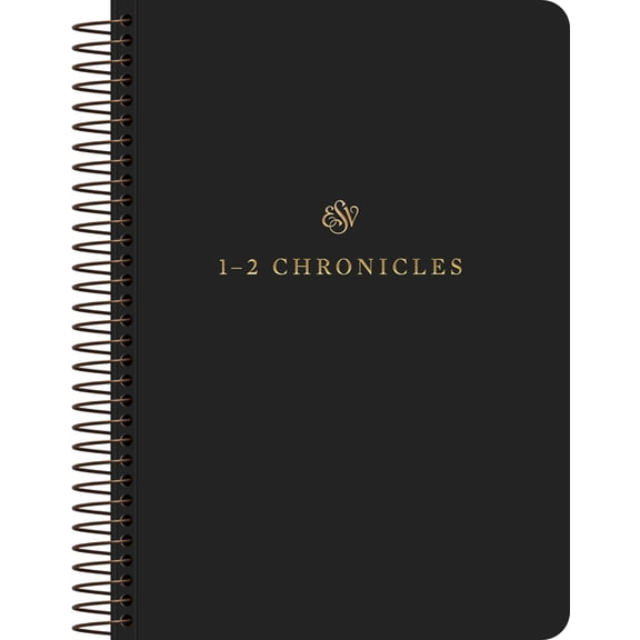 ESV Scripture Journal, Spiral-Bound Edition: 1-2 Chronicles (Paperback), (Paperback)