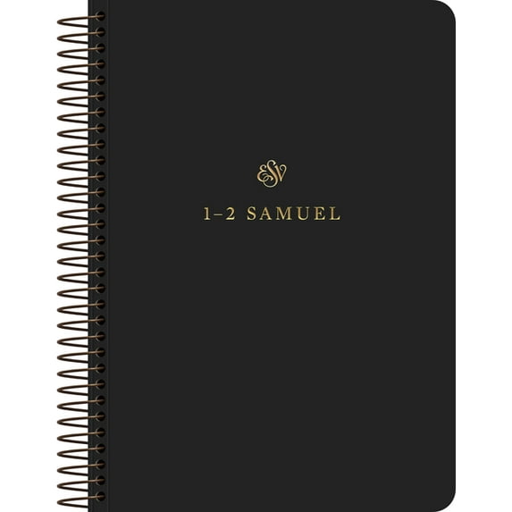 ESV Scripture Journal, Spiral-Bound Edition: 1-2 Samuel (Paperback), (Paperback)