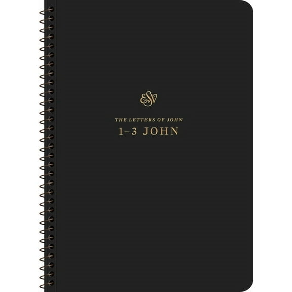 ESV Scripture Journal, Spiral-Bound Edition: 1-3 John (Paperback), (Paperback)