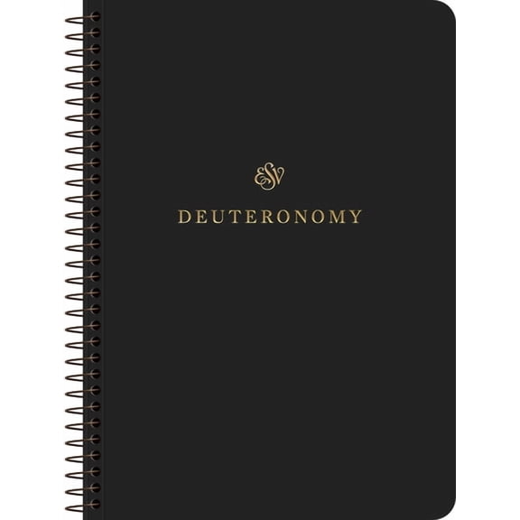 ESV Scripture Journal, Spiral-Bound Edition: Deuteronomy (Paperback), (Paperback)
