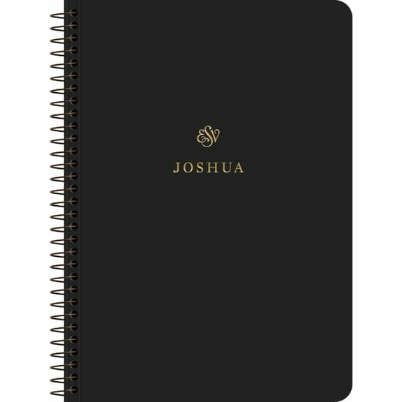 ESV Scripture Journal, Spiral-Bound Edition: Joshua (Paperback), (Paperback)
