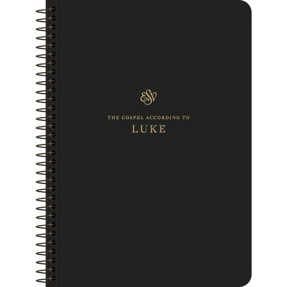 ESV Scripture Journal, Spiral-Bound Edition: Luke (Paperback), (Paperback)