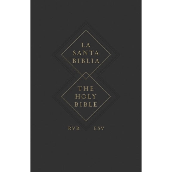 ESV Spanish/English Parallel Bible (La Santa Biblia Rvr 1960 / The Holy Bible Esv, Paperback), (Paperback)