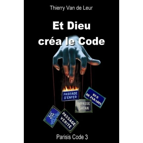 ET DIEU CREA LE CODE - Parisis Code 3, (Paperback)
