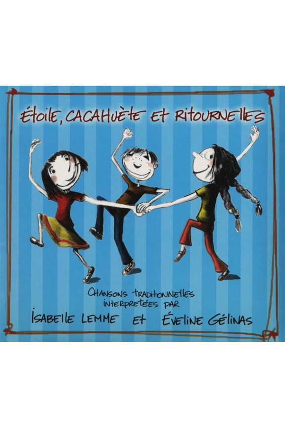 ETOILE, CACAHUETE ET RITOURNELLES - Chansons Traditionnelles (Livret) (CD)