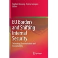 thumbnail image 1 of EU Borders and Shifting Internal Security: Technology, Externalization and Accountability, (Paperback), 1 of 1