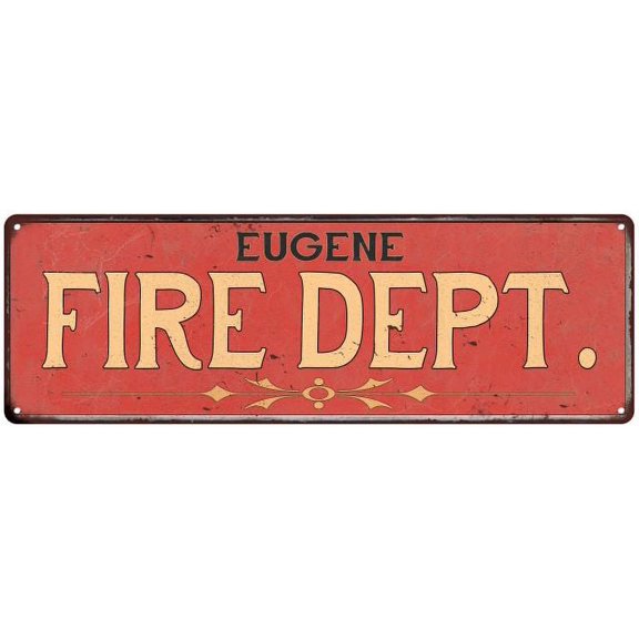 EUGENE FIRE DEPT. Home Decor Metal Sign Police Gift 8x24 108240013144