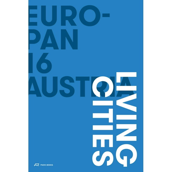 EUROPAN 16 Austria—Living Cities (Paperback)