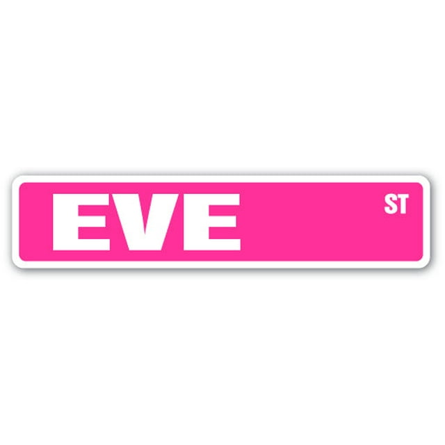 EVE Street Sign Childrens Name Room Sign | Indoor/Outdoor |  24" Wide