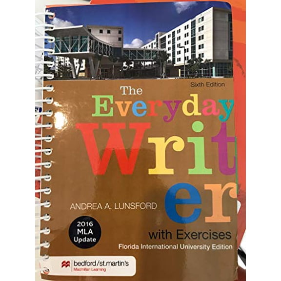 Pre-Owned EVERYDAY WRITER WITH EXERCISES:2016 MLA UPDATE; F.I.U 6TH..EDITIONITION Paperback