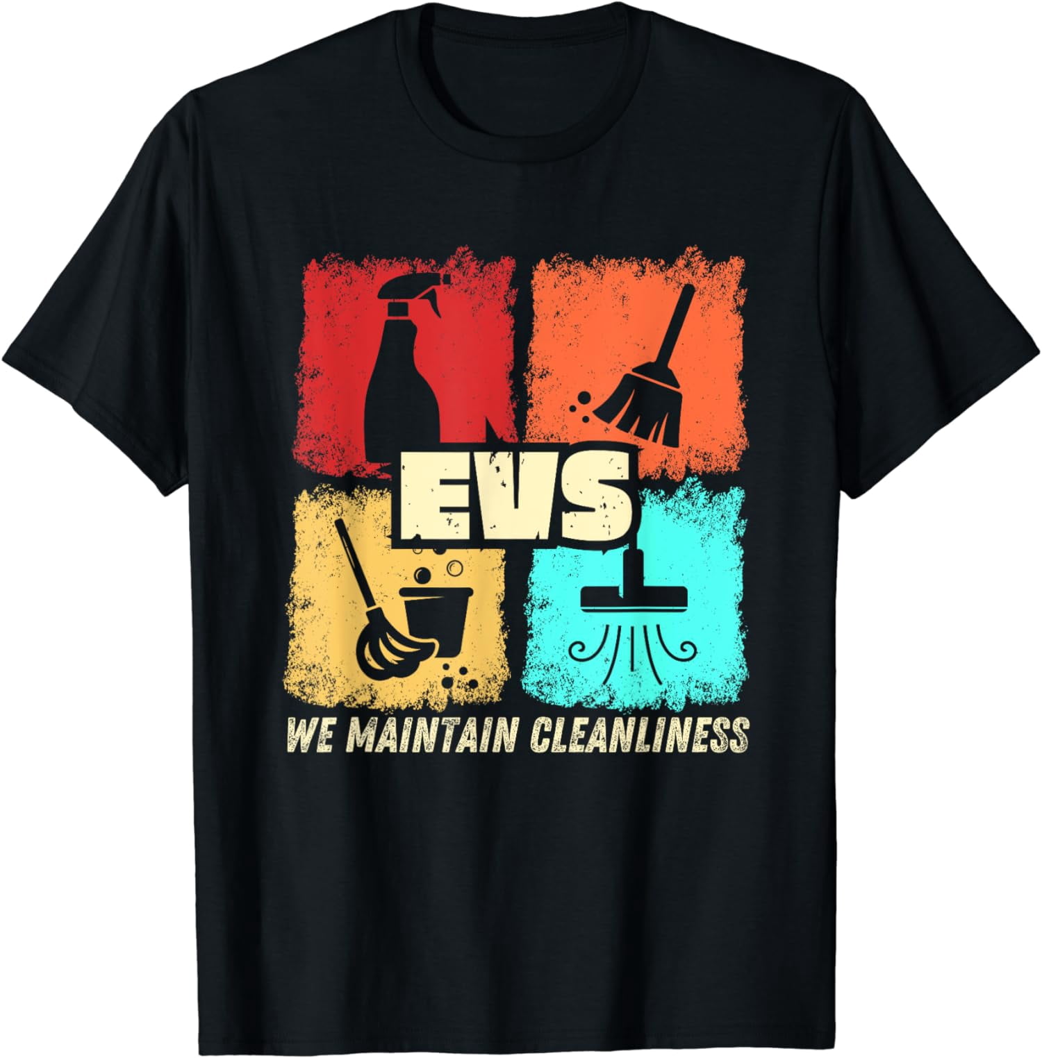 EVS We Maintain Cleanliness EVS Worker Vintage T-Shirt