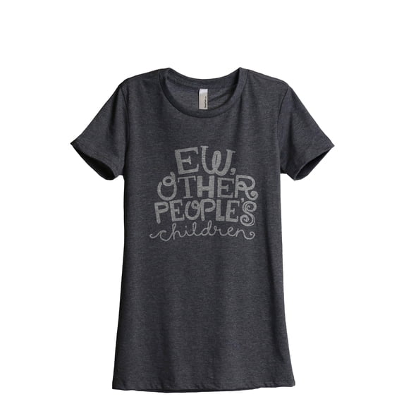 EW, Other People's Children Women's Fashion Relaxed T-Shirt Tee Charcoal Gray Large