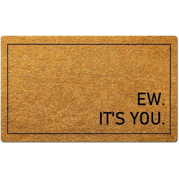 EW. It's You. Welcome Funny New Home Essentials House Warming Decoration Doormat Entrance Way Non-Slip Door Mats Front IndoorOutdoor Living Room Kitchen Bedroom Area Rugs, 30 x 18 Inch