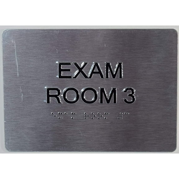 EXAM Room 3 Sign with Tactile Text and Braille Sign -(Aluminum, Brush Silver, Size 5X7) The Sensation line
