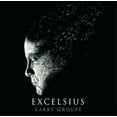thumbnail image 1 of Larry Group? - EXCELSIUS - CD, 1 of 1