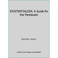 thumbnail image 1 of Pre-Owned EXISTENTIALISM, A Guide for the Perplexed. (Hardcover) 1567319629 9781567319620, 1 of 1