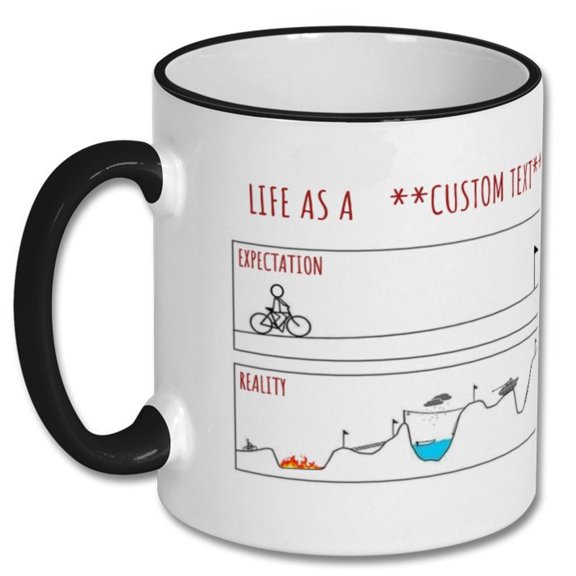 EXPECTATIONS VS REALITY customized mug, personalized mug