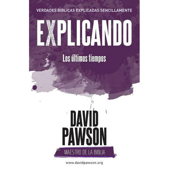 EXPLICANDO Los ltimos tiempos, (Paperback)