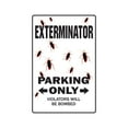 thumbnail image 1 of EXTERMINATOR Aluminum Sign parking bugs pest control bug guy insects termites | Indoor/Outdoor | 24" Tall, 1 of 4