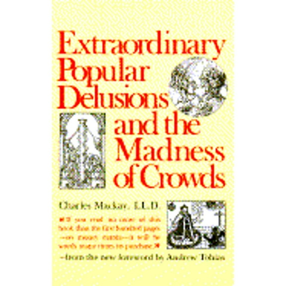 Pre-Owned Extraordinary Popular Delusions and the Madness of Crowds Hardcover