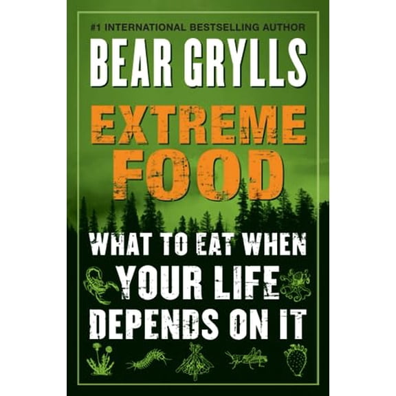 Pre-Owned Extreme Food (Paperback) by Bear Grylls