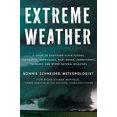 thumbnail image 1 of Pre-Owned Extreme Weather: A Guide to Surviving Flash Floods, Tornadoes, Hurricanes, Heat Waves, Snowstorms, Tsunamis and Other Natural Disasters (Paperback) 023011573X 9780230115736, 1 of 1