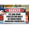 thumbnail image 1 of EYE AND HAND PROTECTION MUST BE WORN WHEN HANDLING CHEMICALS | Warning Notice Caution Danger 3mm PVC Sign, 1 of 4