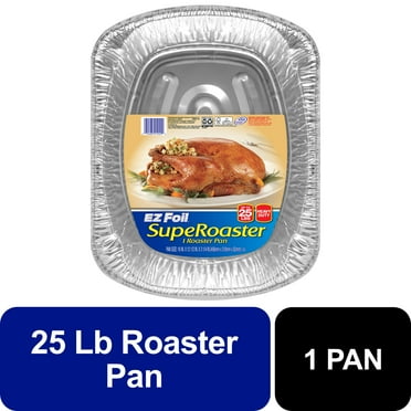EZ Foil Super Roaster Heavy Duty Foil Roaster Pan, Up to 25 Pound Capacity