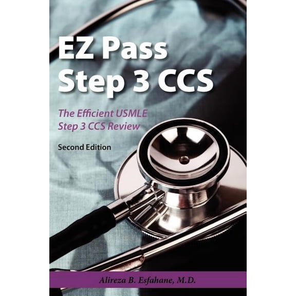 EZ Pass Step 3 Ccs: The Efficient USMLE Step 3 CCS Review, (Paperback)