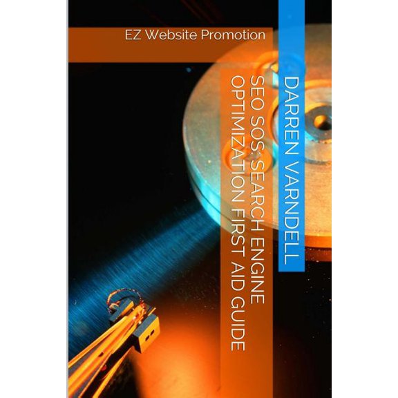EZ Website Promotion: SEO SoS : Search Engine Optimization First Aid Guide (Series #2) (Paperback)