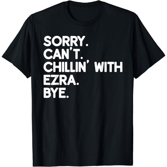 EZRA First Name Funny Personalized Named Friend Of T-Shirt